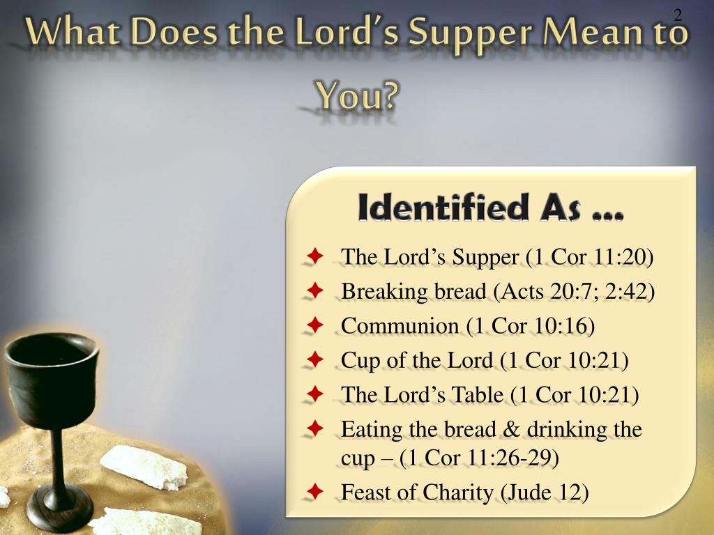PPT What Does The Lord s Supper Mean To You PowerPoint Presentation ppt-what-does-the-lord-s-supper-mean-to-you-powerpoint-presentation