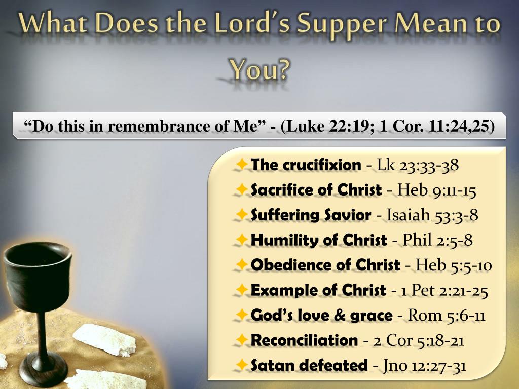 PPT What Does The Lord s Supper Mean To You PowerPoint Presentation PPT What Does The Lord s Supper Mean To You PowerPoint Presentation