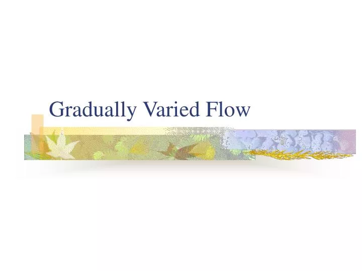 gradually varied flow n.