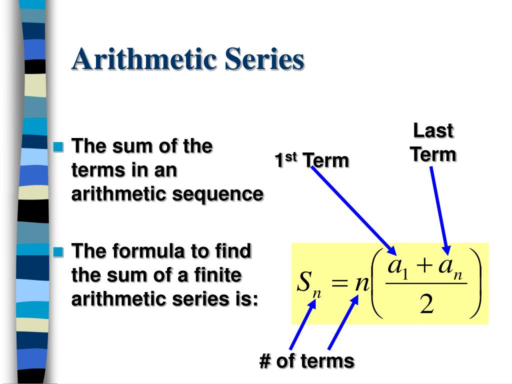 arithmetic series.