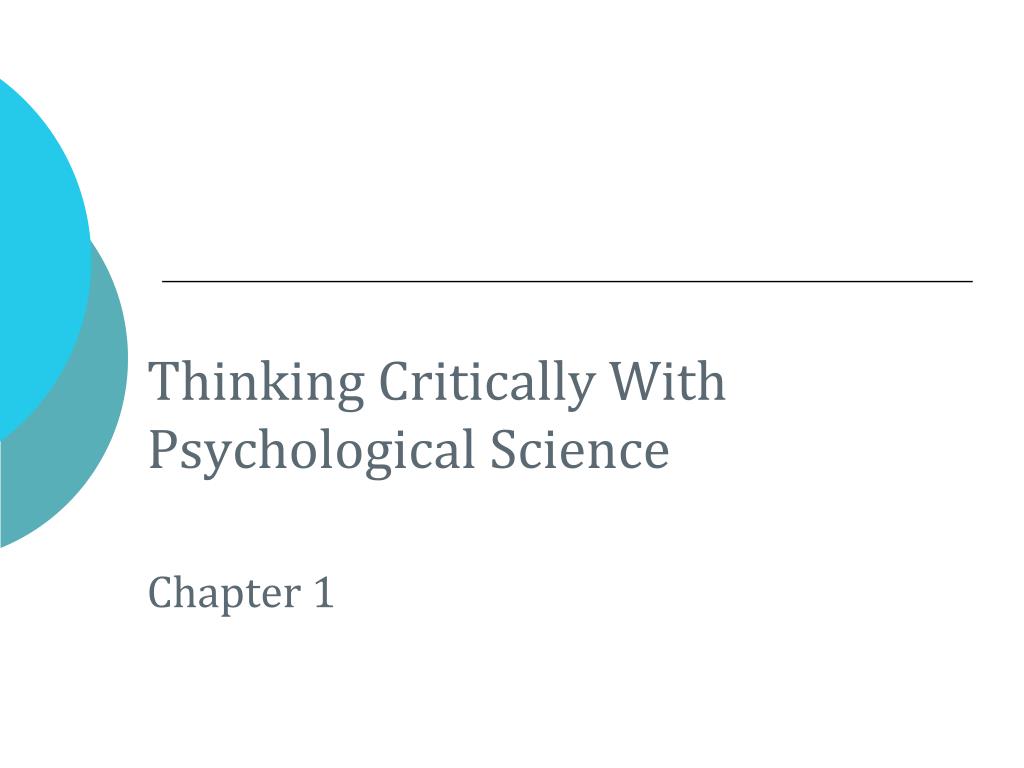 PPT - Thinking Critically With Psychological Science Chapter 1 ...