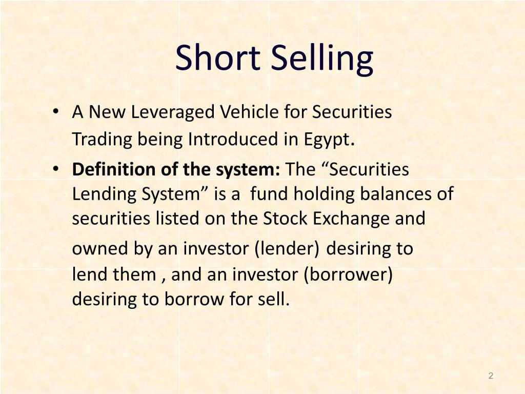PPT - Introduction to Short Selling PowerPoint Presentation, free download  - ID:3121061