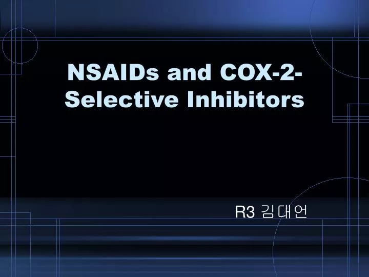 Ppt Nsaids And Cox 2 Selective Inhibitors Powerpoint