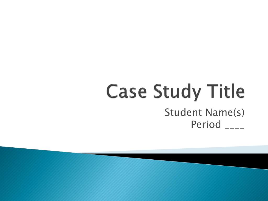 case study titles for students