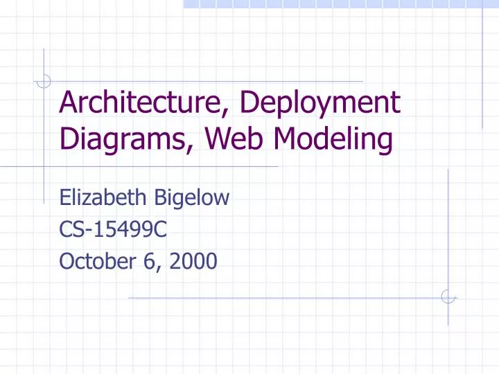 PPT - Architecture, Deployment Diagrams, Web Modeling PowerPoint ...