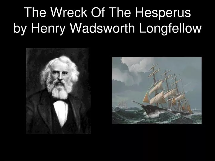 the wreck of the hesperus and What literary devices and figurative language can you find in these lines of poetry most will have more than one answer you can also play by com. the wreck of the hesperus and What literary devices and figurative language can you find in these lines of poetry most will have more than one answer you can also play by com.