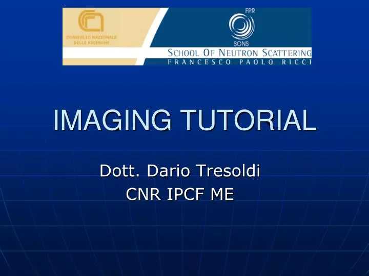 PPT - IMAGING TUTORIAL PowerPoint Presentation, free download - ID:3124834