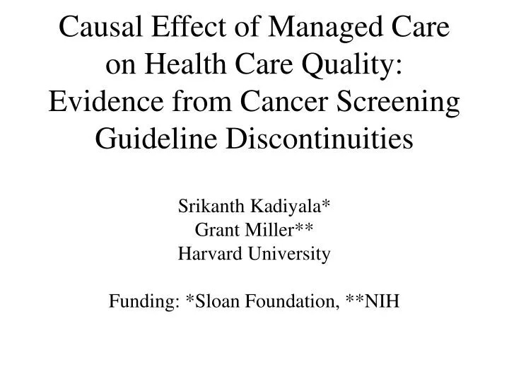 effects of managed care on a 1 managed care and physician incentives: the effects of competition on the cost and quality of care by david j cooper department of economics. effects of managed care on a 1 managed care and physician incentives: the effects of competition on the cost and quality of care by david j cooper department of economics.