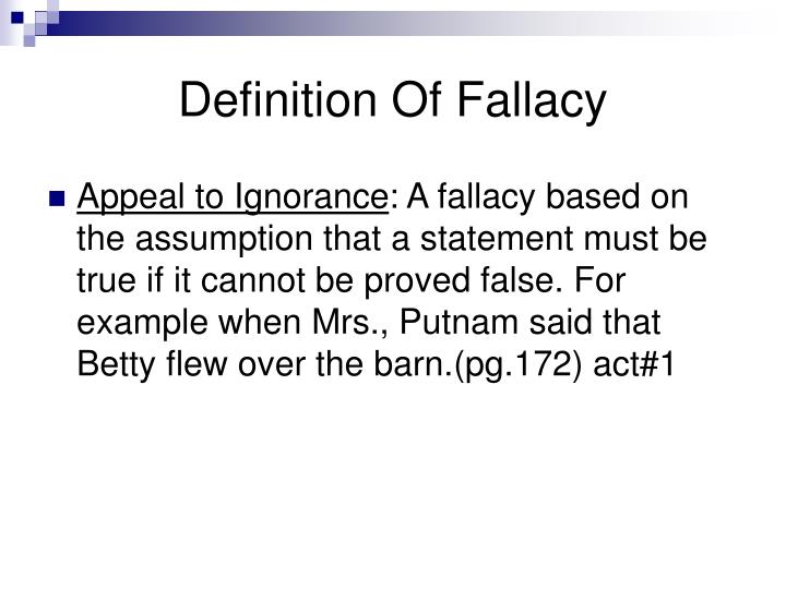 ppt-appeal-to-ignorance-fallacy-powerpoint-presentation-id-3125671