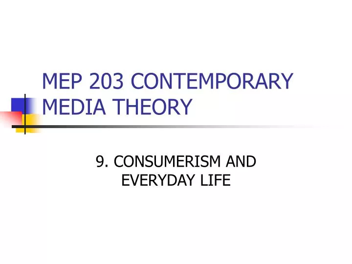 mep 203 contemporary media theory n.