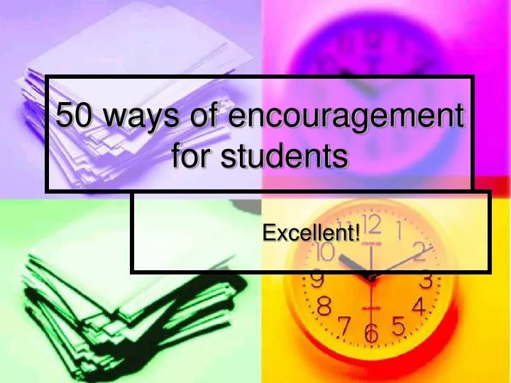 50 ways of encouragement for students n.