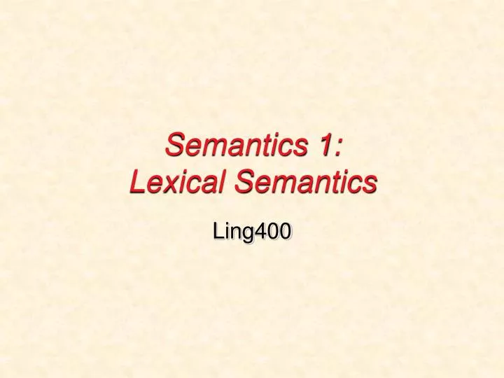 semantics 1 lexical semantics n.