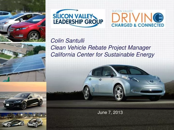 PPT Colin Santulli Clean Vehicle Rebate Project Manager California
