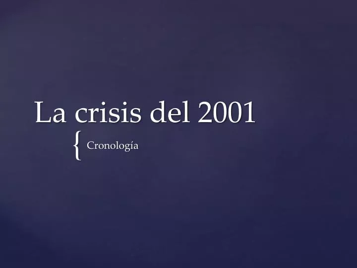 PPT - La crisis del 2001 PowerPoint Presentation, free download - ID