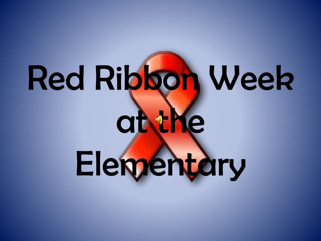 PPT Red Ribbon Week at the Elementary PowerPoint Presentation, free