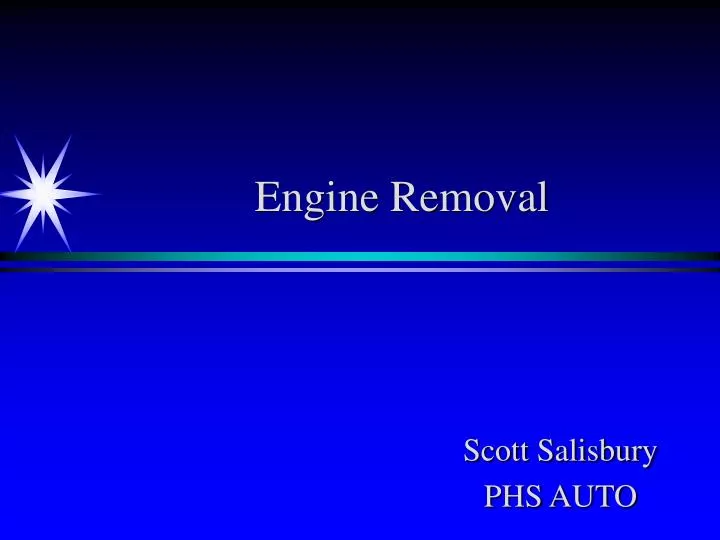 PPT Engine Removal PowerPoint Presentation, free download ID3133616
