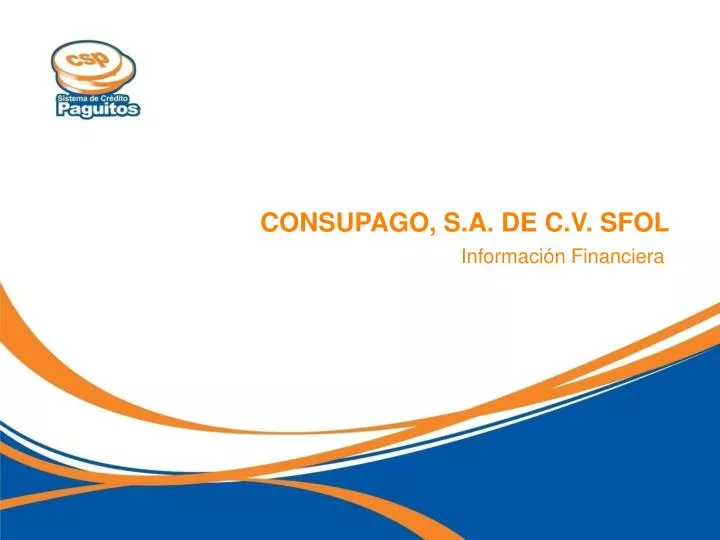 PPT CONSUPAGO S A DE C V SFOL PowerPoint Presentation Free ppt-consupago-s-a-de-c-v-sfol-powerpoint-presentation-free