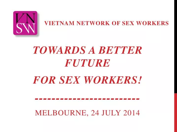 PPT - Vietnam Network of Sex workers PowerPoint Presentation, free download  - ID:3134671