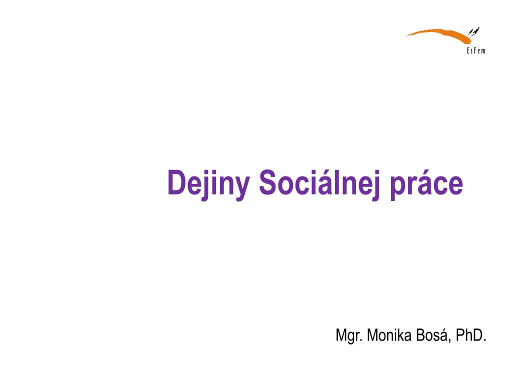 PPT - Dejiny Sociálnej práce PowerPoint Presentation, free download -  ID:3134866