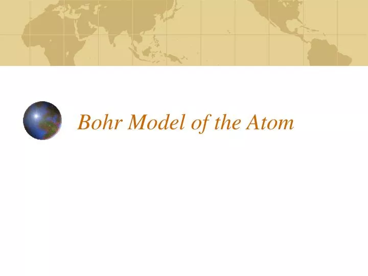PPT Bohr Model of the Atom PowerPoint Presentation, free