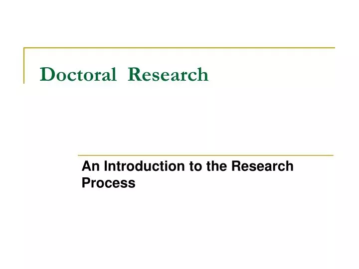 doctoral research to