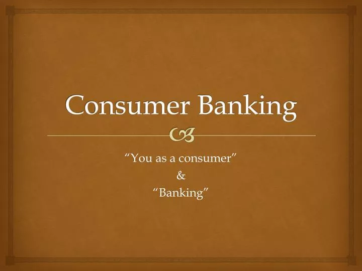 ppt-consumer-banking-powerpoint-presentation-free-download-id-3139671