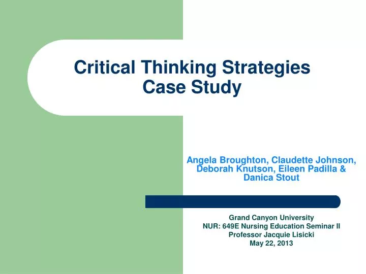 case study in critical thinking strange choices