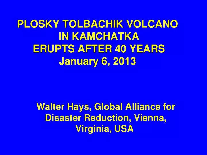 plosky tolbachik volcano in kamchatka erupts after 40 years january 6 2013 n.