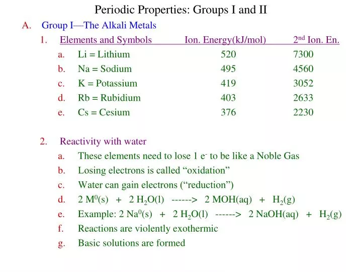 PPT Periodic Properties Groups I and II Group I—The Alkali Metals