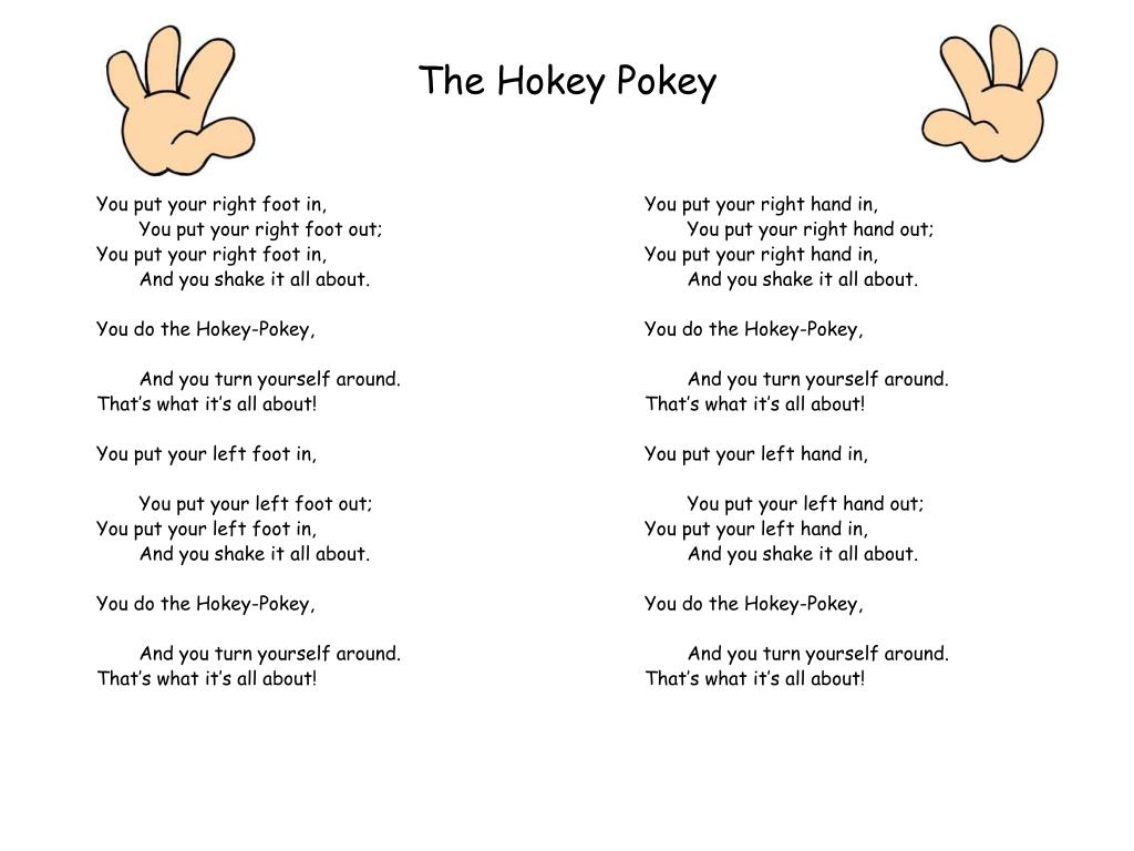 You right текст. Hokey Pokey. Hokey Pokey текст. HOPEYPOKEY. Hokey Pokey Song.