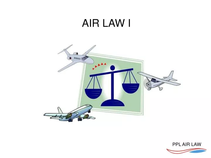 PPT AIR LAW I PowerPoint Presentation, free download ID3142821