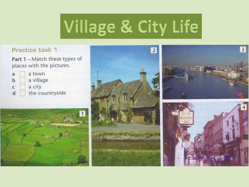 Living in city or countryside. City Town Village Country разница. Village Life деревня город. Compare City and Village. City vs Village.