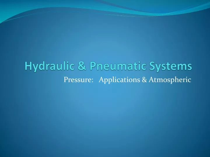 PPT Hydraulic & Pneumatic Systems PowerPoint Presentation, free download ID3144301