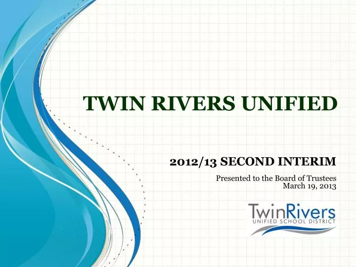 PPT TWIN RIVERS UNIFIED PowerPoint Presentation, free download ID