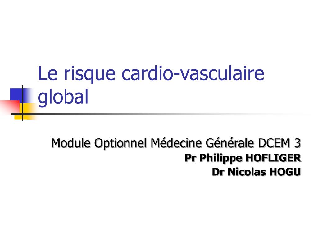 PPT - Le risque cardio-vasculaire global PowerPoint Presentation, free  download - ID:3145483