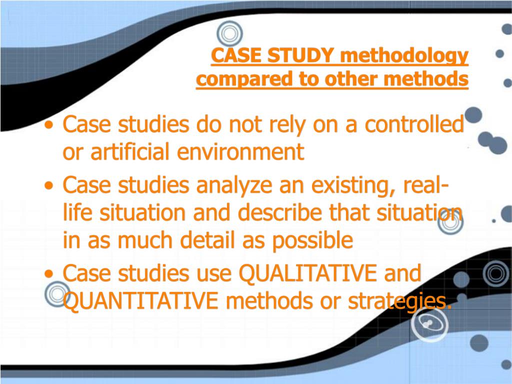 types of methodology used in case study