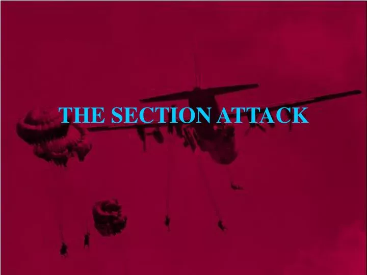 PPT - THE SECTION ATTACK PowerPoint Presentation, free download - ID ...