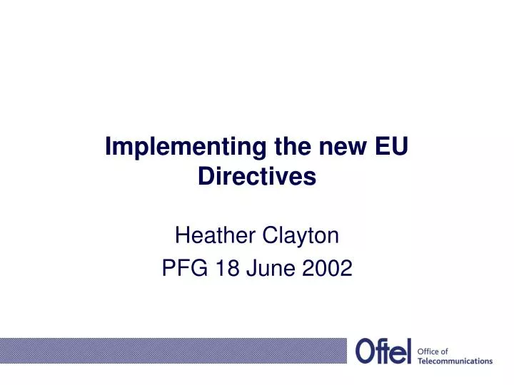 PPT Implementing the new EU Directives PowerPoint Presentation, free