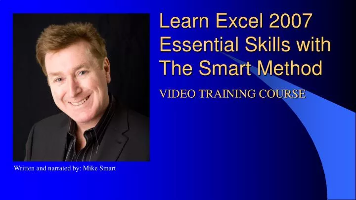 PPT - Learn Excel 2007 Essential Skills with The Smart Method ...