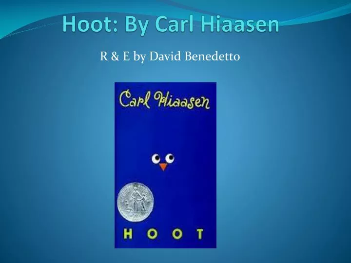 Ppt hoot by carl hiaasen powerpoint presentation free download id