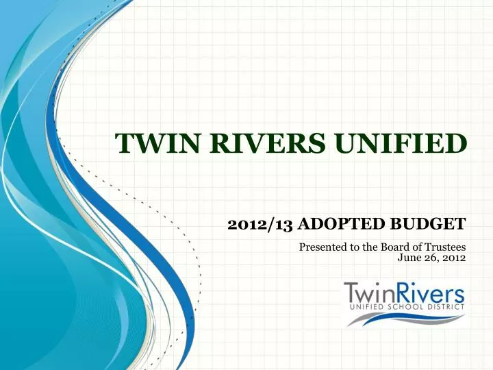 PPT TWIN RIVERS UNIFIED PowerPoint Presentation, free download ID