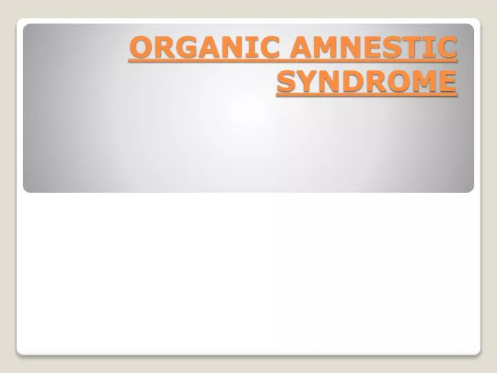 amnestic syndrome symptoms