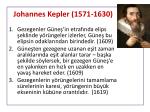 a biography of johannes kepler a famous scientist and mathematician Johannes kepler johannes kepler biography johannes kepler is widely famous today for his discovery of kepler main work as a mathematician was to create. a biography of johannes kepler a famous scientist and mathematician Johannes kepler johannes kepler biography johannes kepler is widely famous today for his discovery of kepler main work as a mathematician was to create.