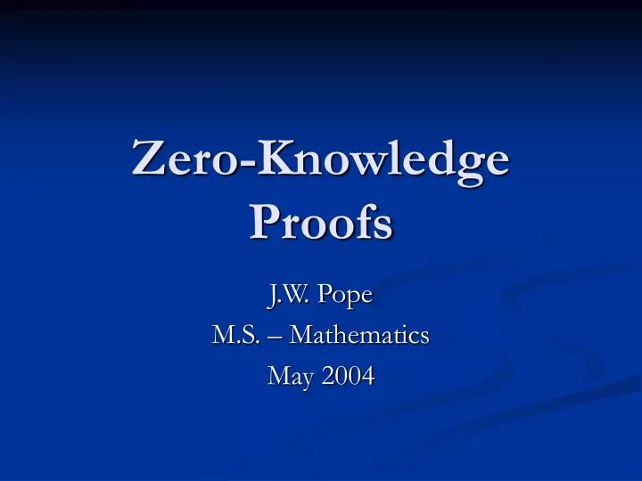 PPT - Zero-Knowledge Proofs PowerPoint Presentation, free download - ID ...