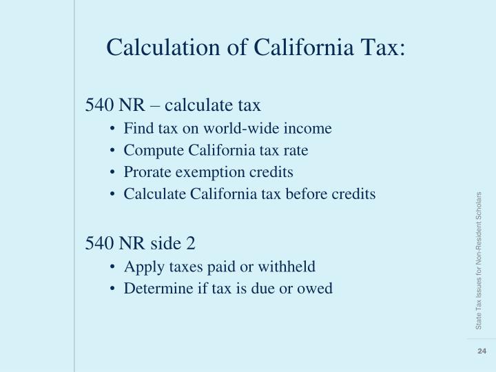 Ppt State Tax Issues For Non Resident Scholars Point Calculation Of California Tax