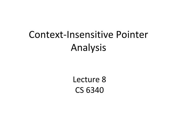 context insensitive pointer analysis n.