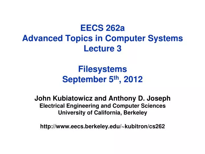 Ppt eecs 262a advanced topics in computer systems lecture 3