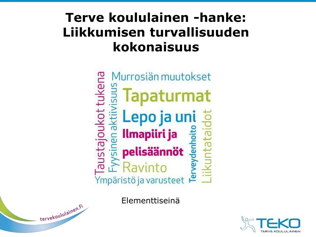 PPT - Terve koululainen -hankkeen tärpit Liikkuville kouluille PowerPoint  Presentation - ID:3158669