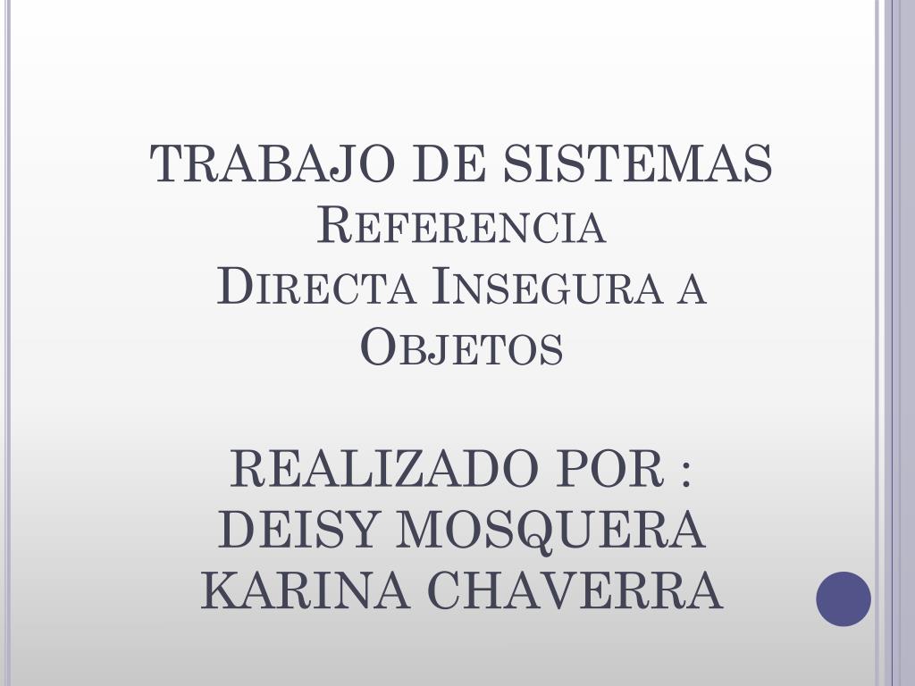 Ppt Referencia Directa Insegura A Objetos Powerpoint Presentation Free Download Id Ppt Referencia Directa Insegura A Objetos Powerpoint Presentation Free Download Id