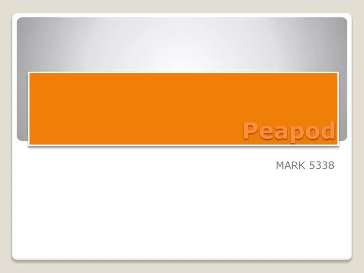 PPT Peapod PowerPoint Presentation, free download ID3168471